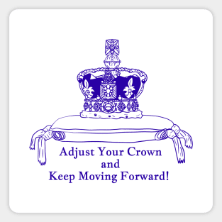 Adjust Your Crown Magnet